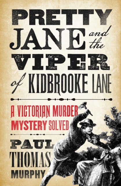 Pretty Jane and the Viper of Kidbrooke Lane, Hardback Book