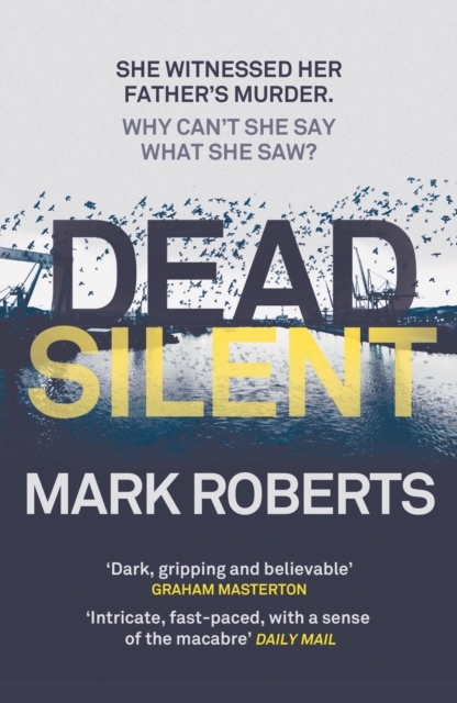 Dead Silent, Hardback Book
