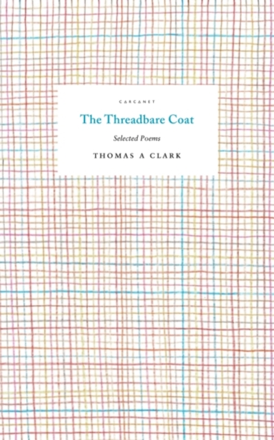 The Threadbare Coat : Selected Poems, Paperback / softback Book