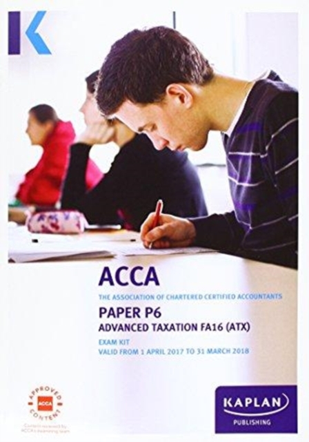 ACCA P6 Advanced Taxation FA2016 - Exam Kit, Paperback / softback Book