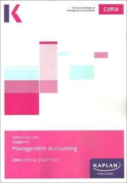 P1 MANAGEMENT ACCOUNTING - Study Text, Paperback / softback Book