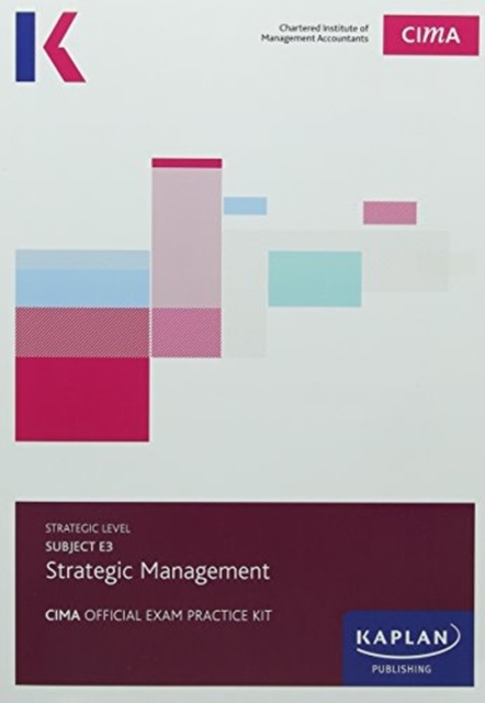 E3 STRATEGIC MANAGEMENT - EXAM PRACTICE KIT, Paperback / softback Book