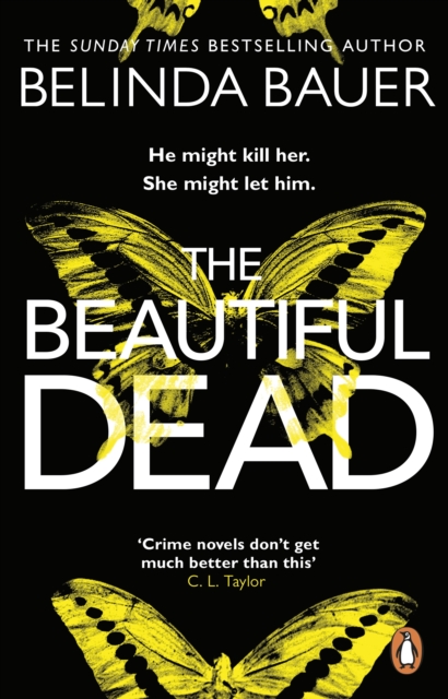 The Beautiful Dead : From the Sunday Times bestselling author of Snap, Paperback / softback Book
