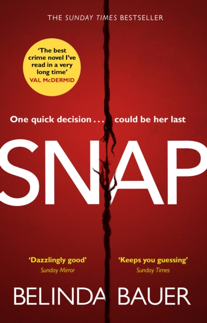 Snap : The astonishing Sunday Times bestseller and BBC Between the Covers Book Club pick, Paperback / softback Book