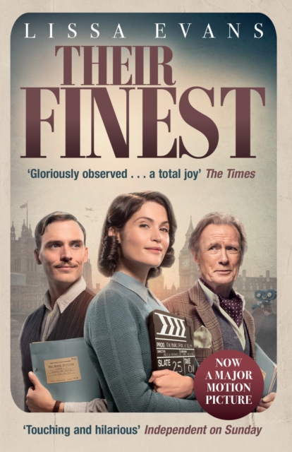 Their Finest : Now a major film starring Gemma Arterton and Bill Nighy, Paperback / softback Book