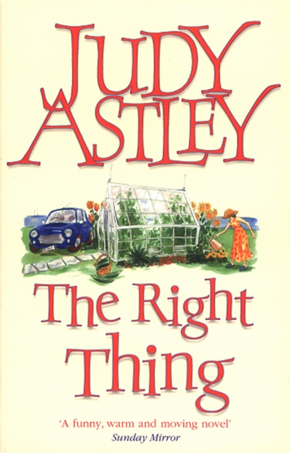 The Right Thing : a wonderfully funny, warm and moving novel that will sweep you away, Paperback / softback Book