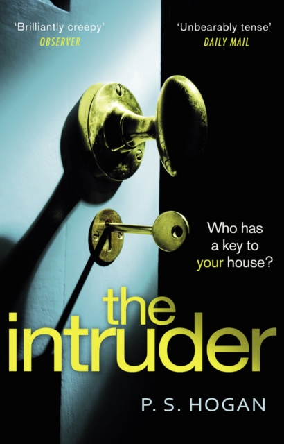 The Intruder : The most unsettling sociopath you’ll meet this year, Paperback / softback Book
