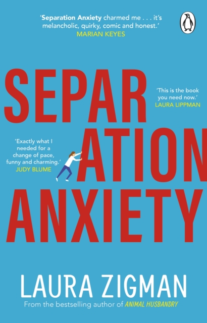 Separation Anxiety : ‘Exactly what I needed for a change of pace, funny and charming' - Judy Blume, Paperback / softback Book