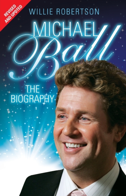 Michael Ball - The Biography, Paperback / softback Book