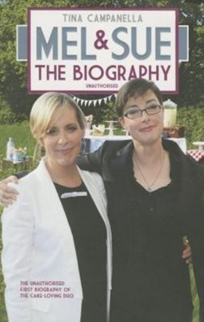 Mel and Sue - The Biography, Paperback / softback Book