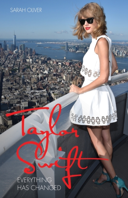Taylor Swift - Everything Has Changed, Paperback / softback Book