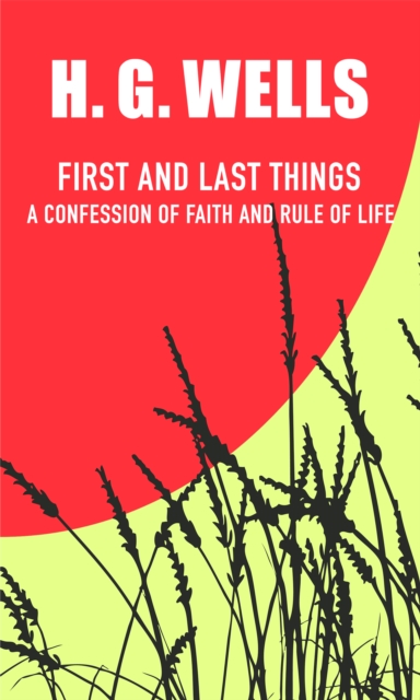 First and Last Things : A Confession of Faith and a Rule of Life, EPUB eBook