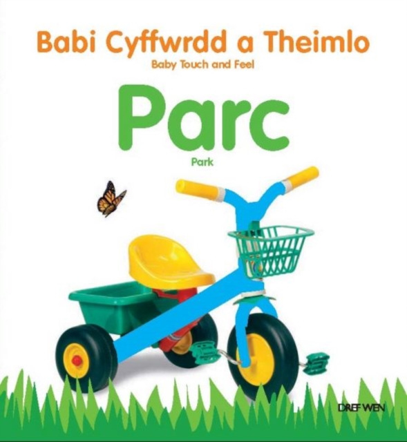 Babi Cyffwrdd a Theimlo: Parc/ Baby Touch and Feel: Park, Hardback Book