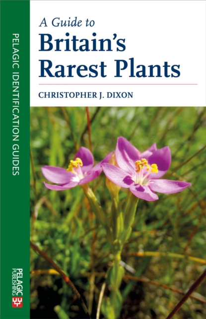A Guide to Britain's Rarest Plants, Paperback / softback Book