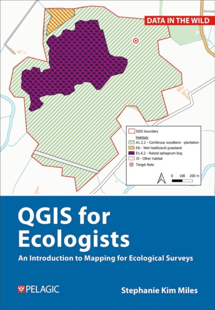A Practical Guide to Qgis for Ecologists, Hardback Book