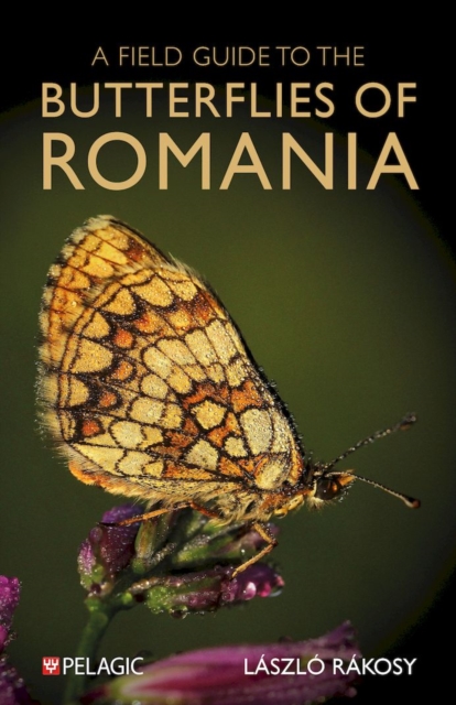 A Field Guide to the Butterflies of Romania, Paperback / softback Book