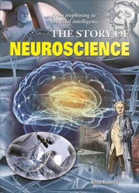 The Story of Neuroscience, Hardback Book