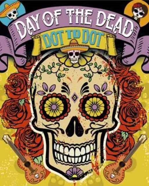 Day of the Dead Dot-to-Dot, Paperback / softback Book