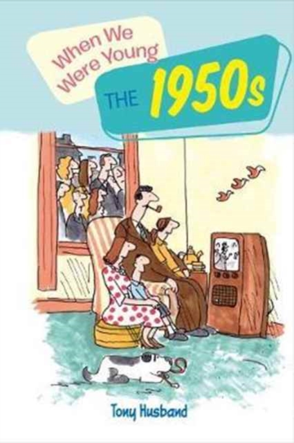 When We Were Very Young the 1950s, Hardback Book