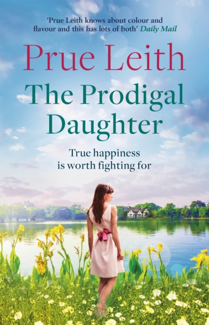 The Prodigal Daughter : a gripping family saga full of life-changing decisions, love and conflict, EPUB eBook