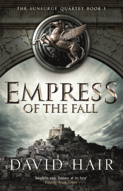 Empress of the Fall : The Sunsurge Quartet Book 1, Paperback / softback Book