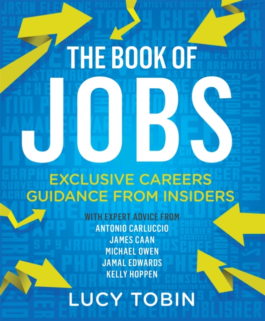 The Book of Jobs : Exclusive careers guidance from insiders, Paperback / softback Book