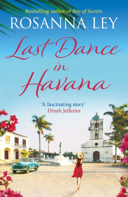 Last Dance in Havana : Escape to Cuba with the perfect holiday read!, EPUB eBook