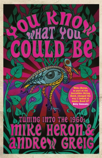 You Know What You Could be : Tuning into the 1960s, Hardback Book