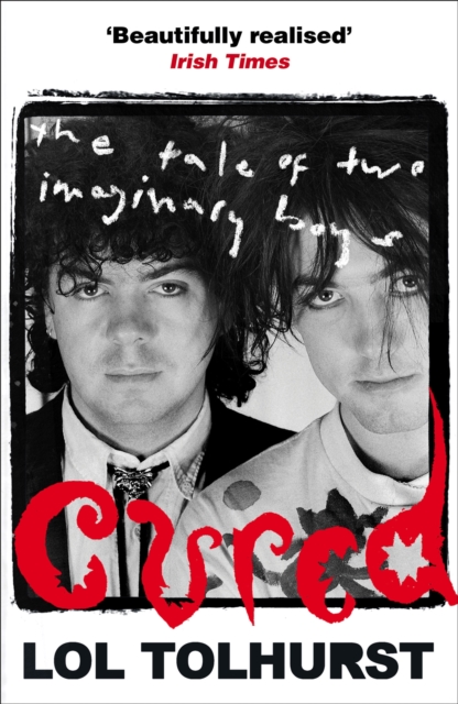 Cured : The Tale of Two Imaginary Boys, Paperback / softback Book