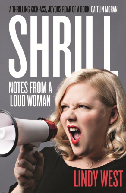 Shrill : Notes from a Loud Woman, EPUB eBook