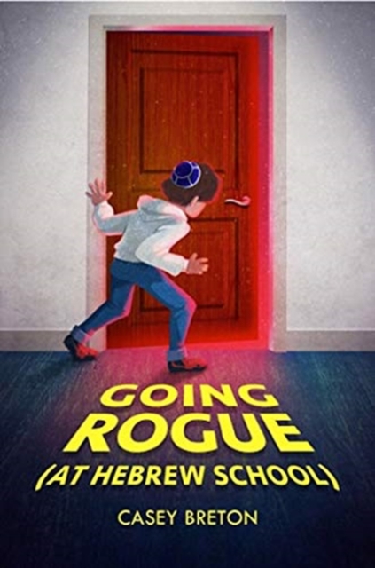 Going Rogue (At Hebrew School), Paperback / softback Book