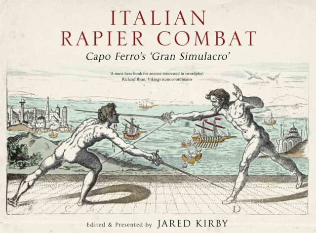 Italian Rapier Combat : Capo Ferro's 'Grand Simulacro', EPUB eBook
