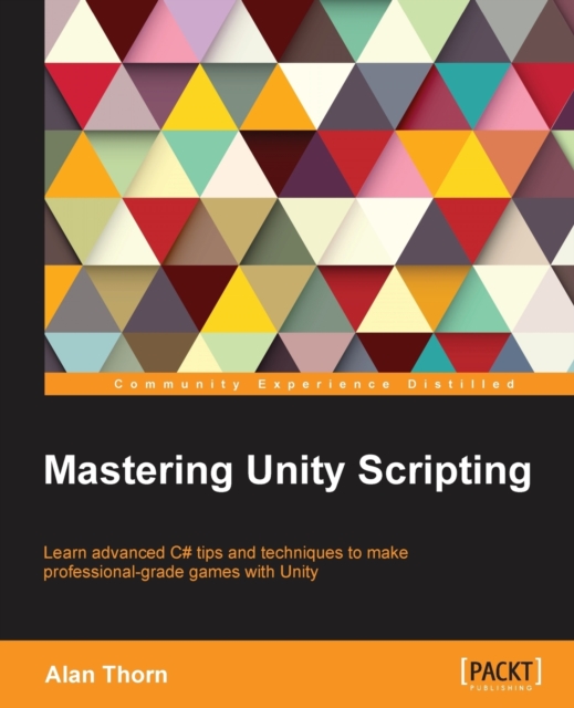 Mastering Unity Scripting, Electronic book text Book