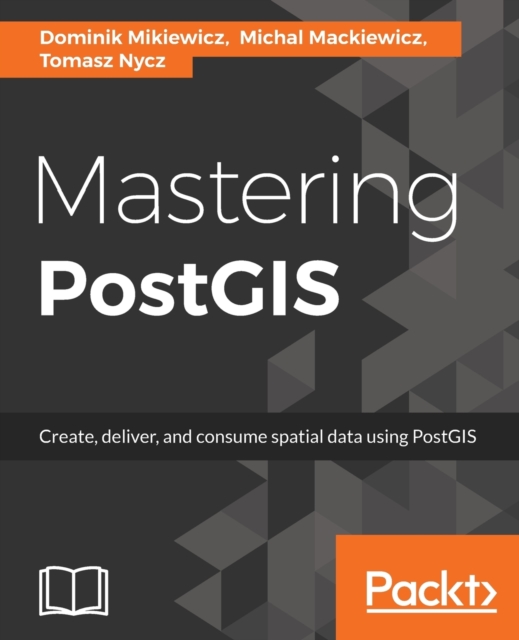 Mastering PostGIS, Electronic book text Book