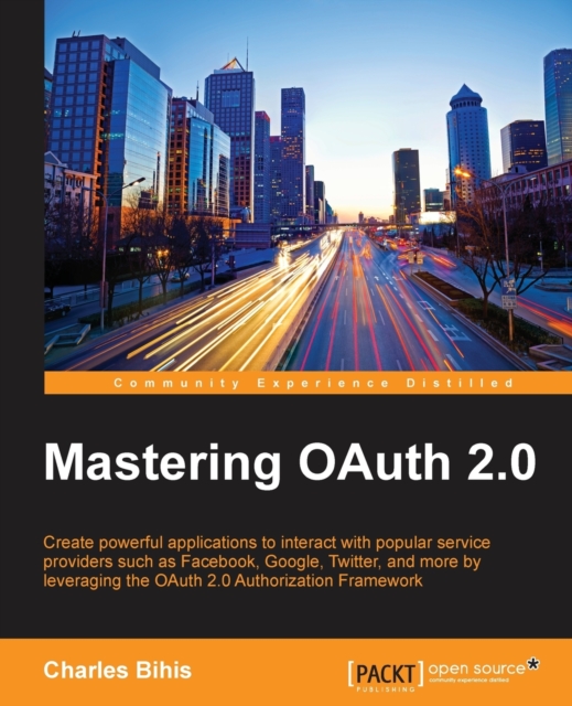 Mastering OAuth 2.0, Electronic book text Book