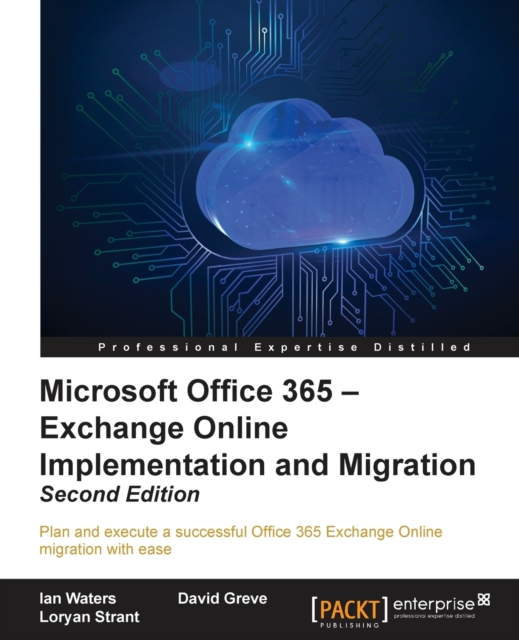 Microsoft Office 365 - Exchange Online Implementation and Migration -, Paperback / softback Book