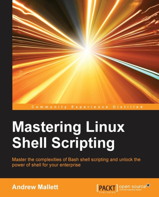 Mastering Linux Shell Scripting, Electronic book text Book
