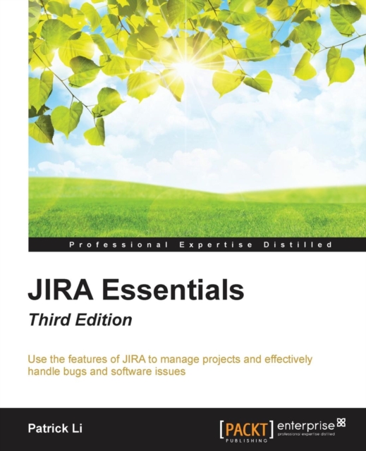 JIRA Essentials - Third Edition, Electronic book text Book