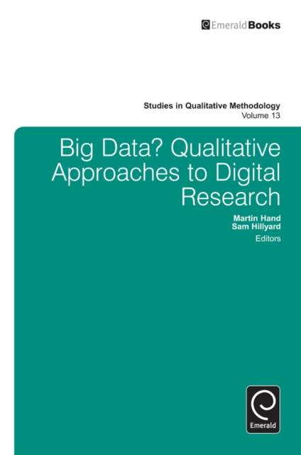 Big Data? : Qualitative Approaches to Digital Research, Hardback Book