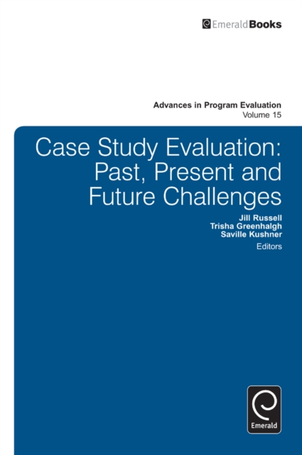 Case Study Evaluation : Past, Present and Future Challenges, Hardback Book