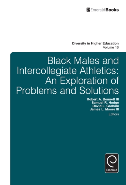 Black Males and Intercollegiate Athletics : An Exploration of Problems and Solutions, Hardback Book