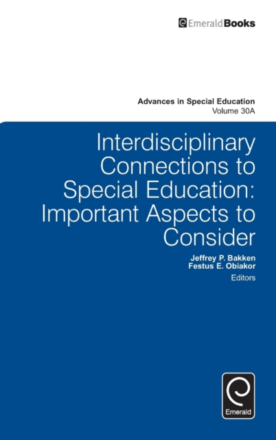 Interdisciplinary Connections to Special Education : Important Aspects to Consider, Hardback Book