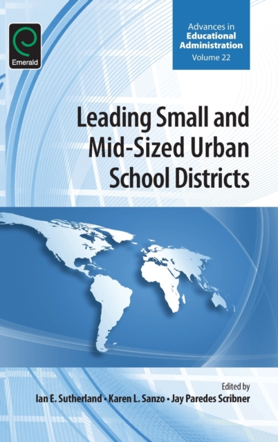 Leading Small and Mid-Sized Urban School Districts, Hardback Book
