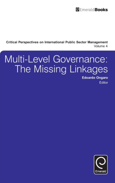 Multi-Level Governance : The Missing Linkages, Hardback Book