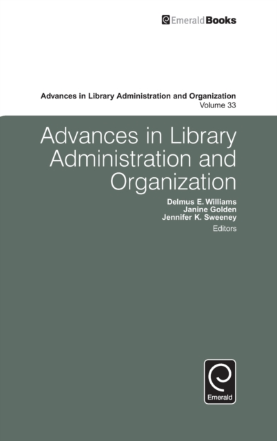 Advances in Library Administration and Organization, Hardback Book