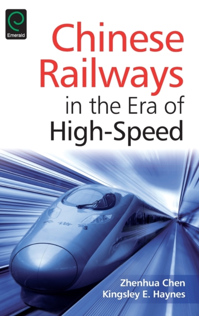 Chinese Railways in the Era of High Speed, Hardback Book