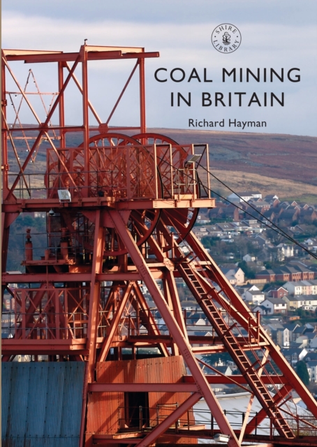 Coal Mining in Britain, Paperback / softback Book