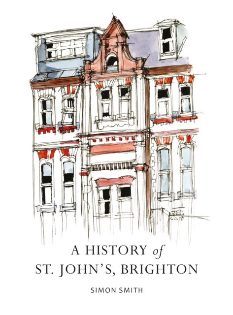 A History of St. John's, Brighton, Paperback / softback Book
