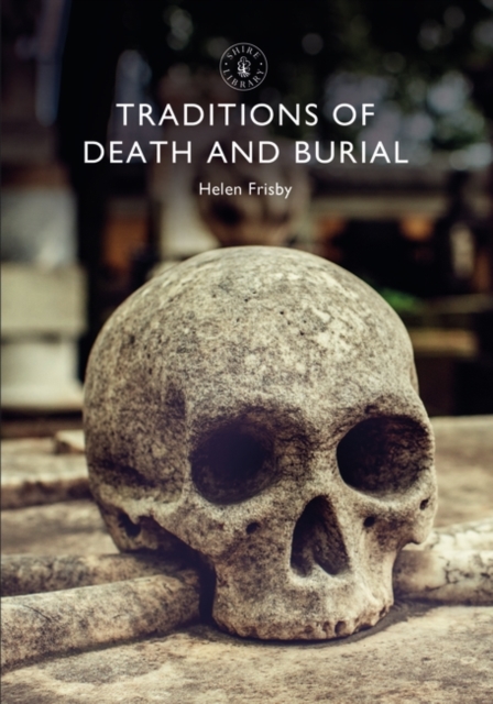 Traditions of Death and Burial, PDF eBook