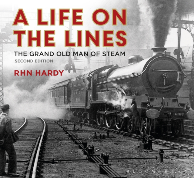 A Life on the Lines : The Grand Old Man of Steam, EPUB eBook